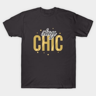 Stay Chic Text Design T-Shirt